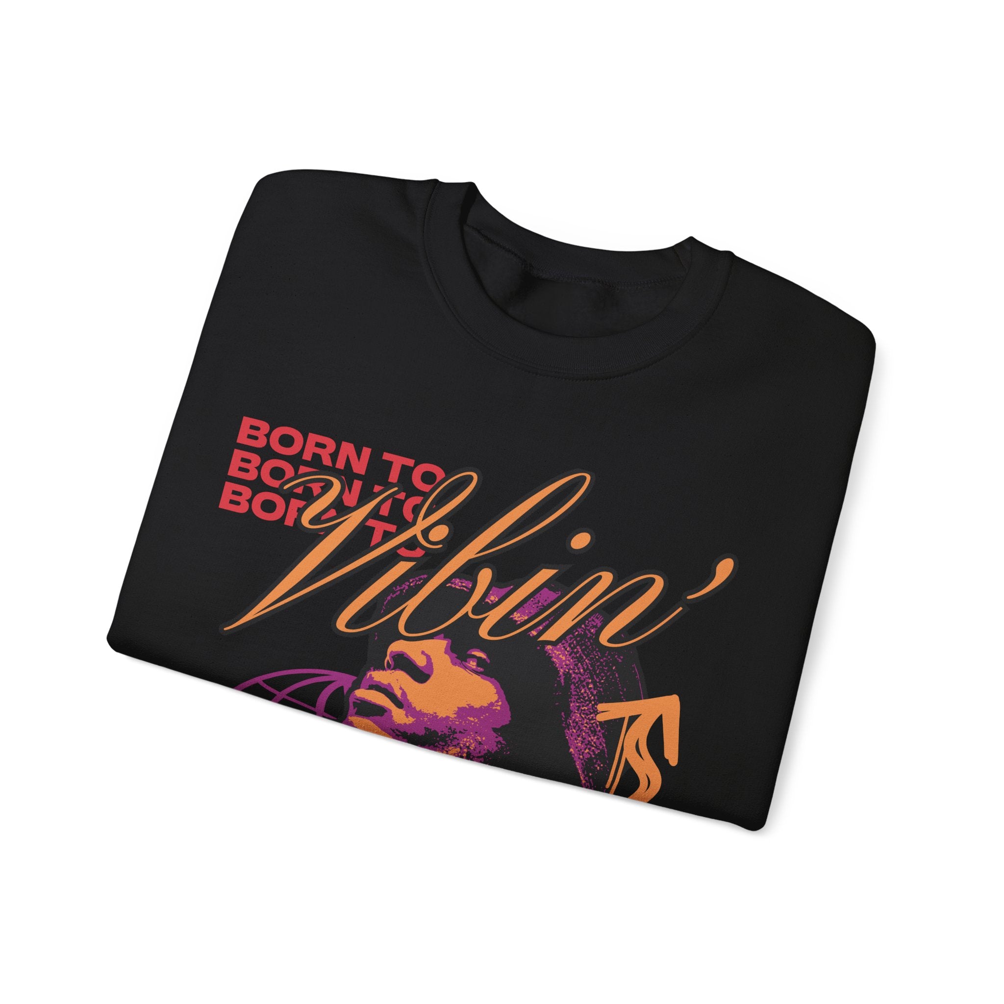 Vibin' Portrait Crewneck Sweatshirt  Born to Vibin' Graphic – Bamerix