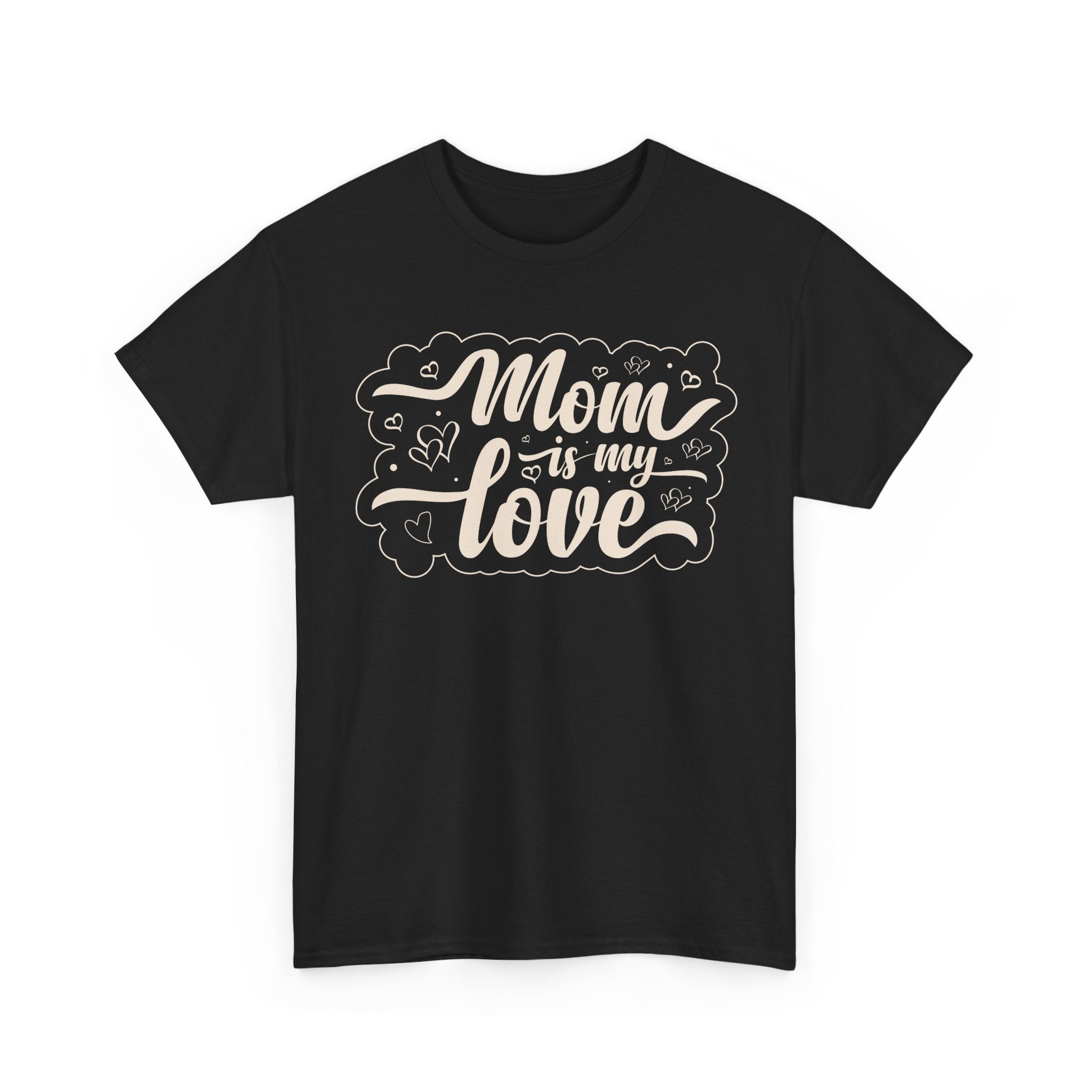 Mom Is My Love T-Shirt – Sweet & Meaningful Gift for Mom – Bamerix