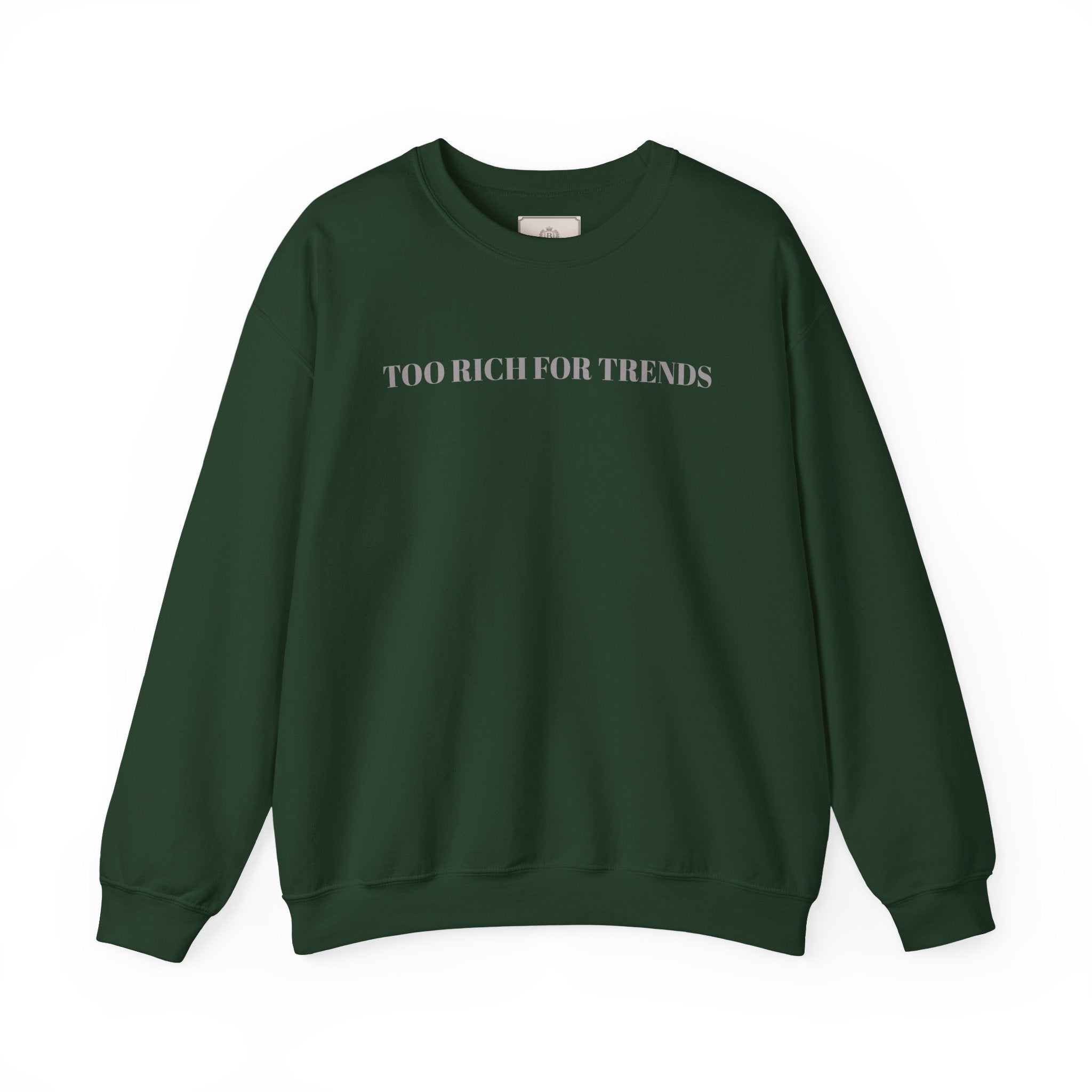 Too Rich For Trends Sweatshirt – Bamerix