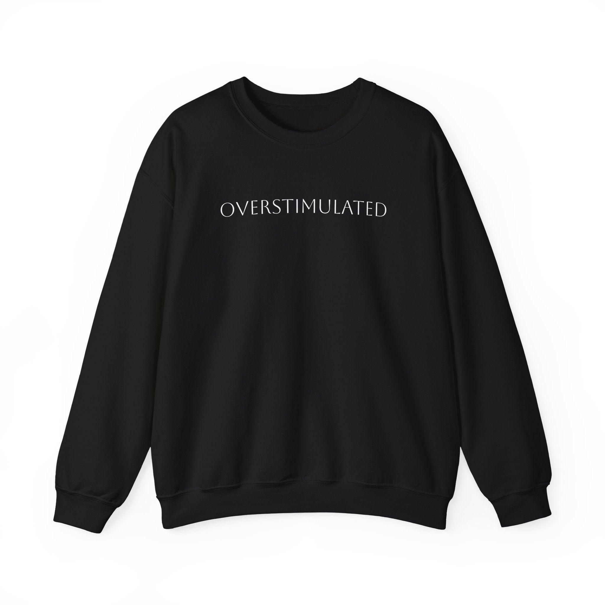 Sweatshirt  Overstimulated | Cozy Casual Wear, Gift for Friends, Self-Care  – Bamerix