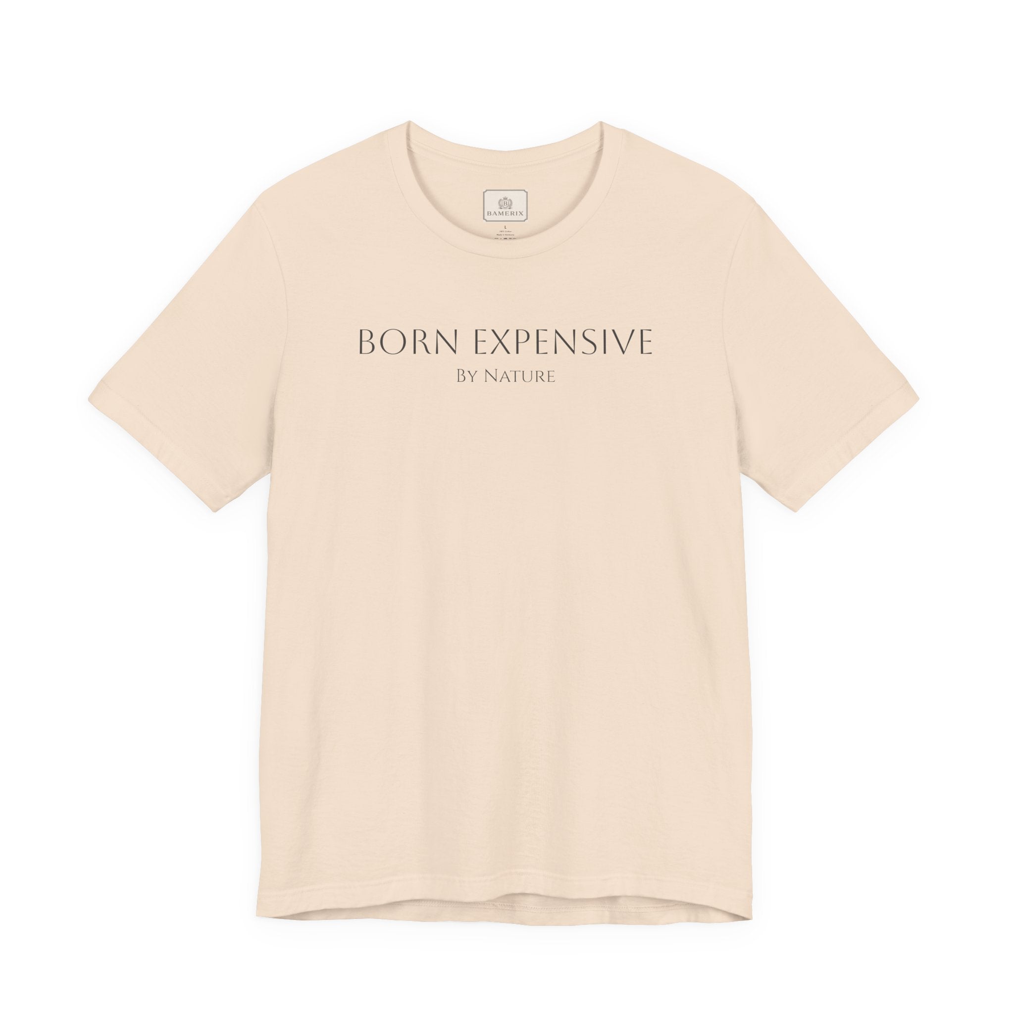 Born Expensive Tee — Graphic T‑Shirt – Bamerix