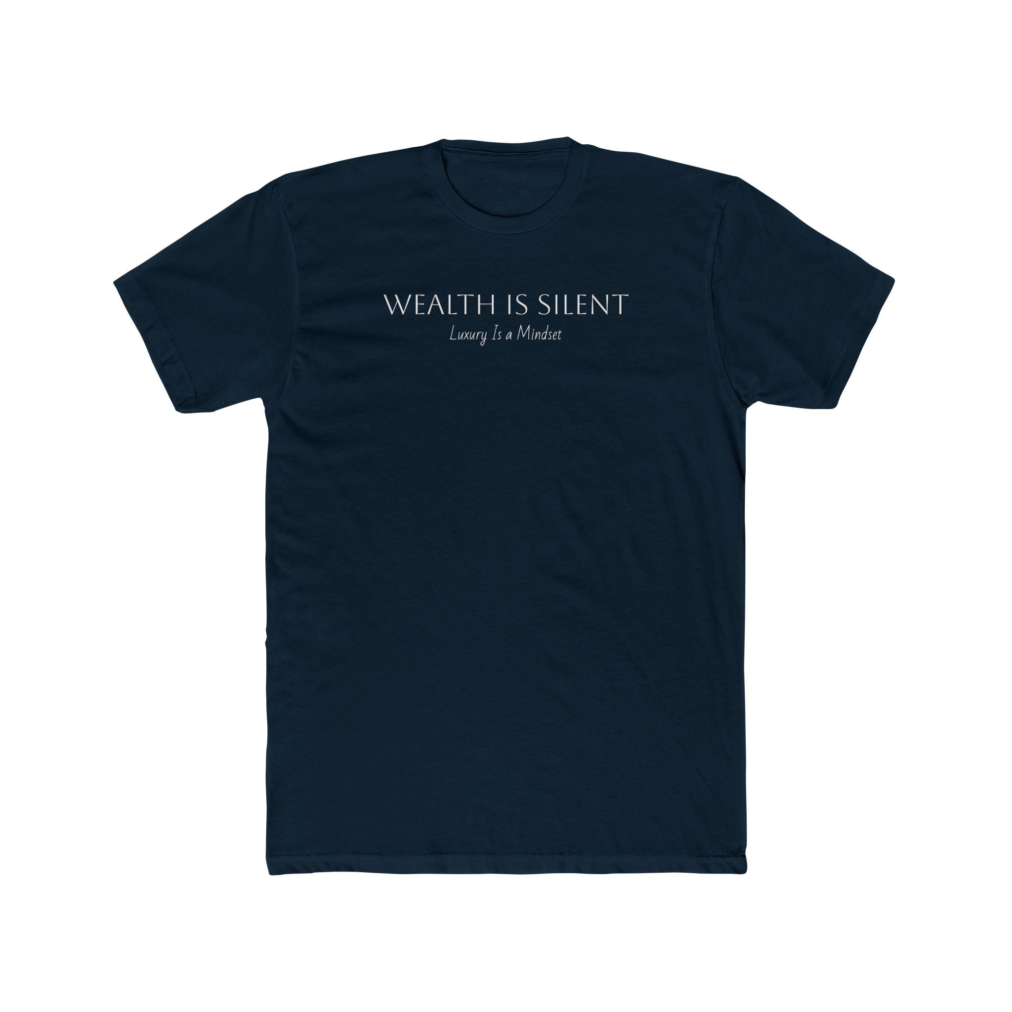 Crew Tee — 'Wealth Is Silent' Minimalist Script Tee – Bamerix