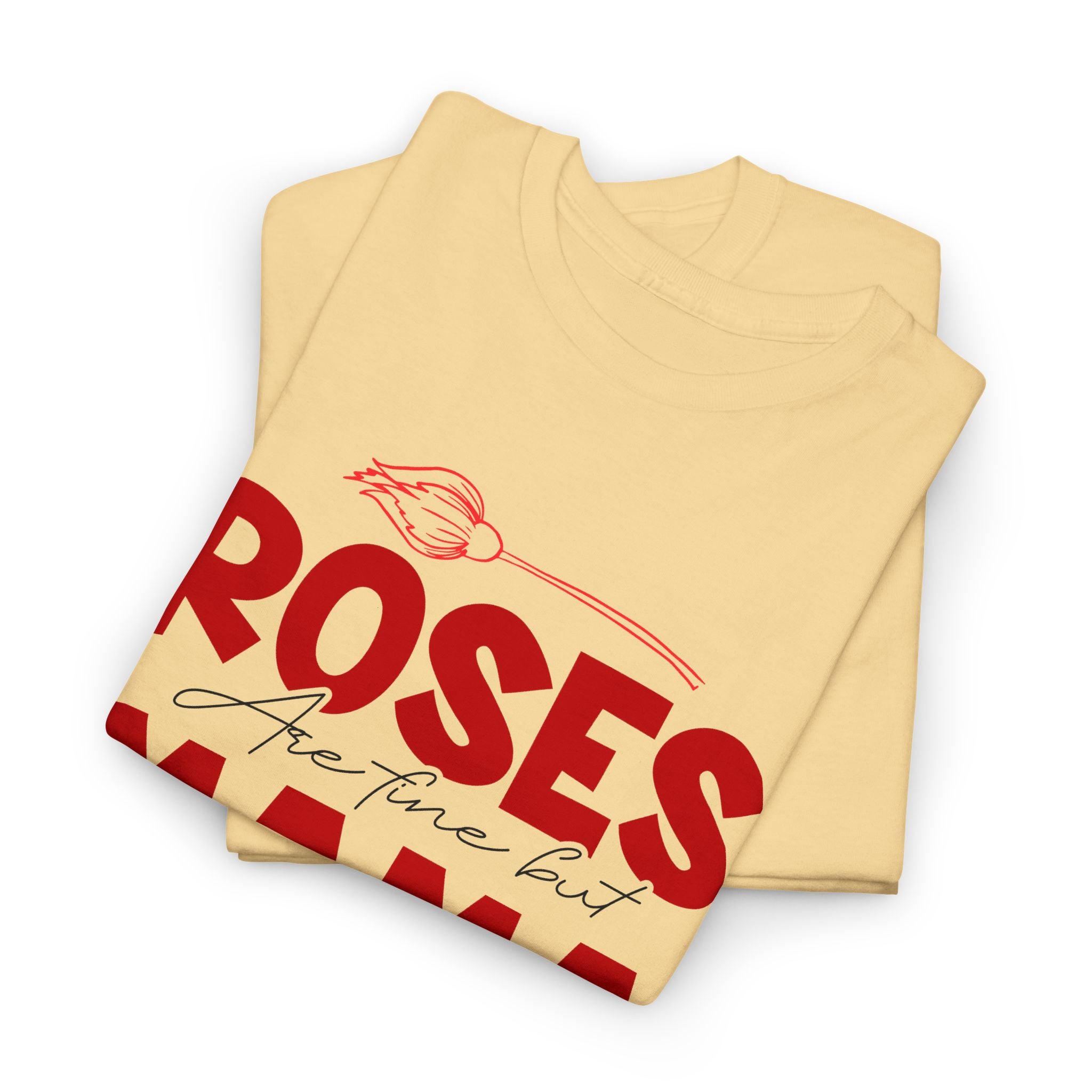 Roses Are Fine But Mama Needs Wine T-Shirt – Bamerix