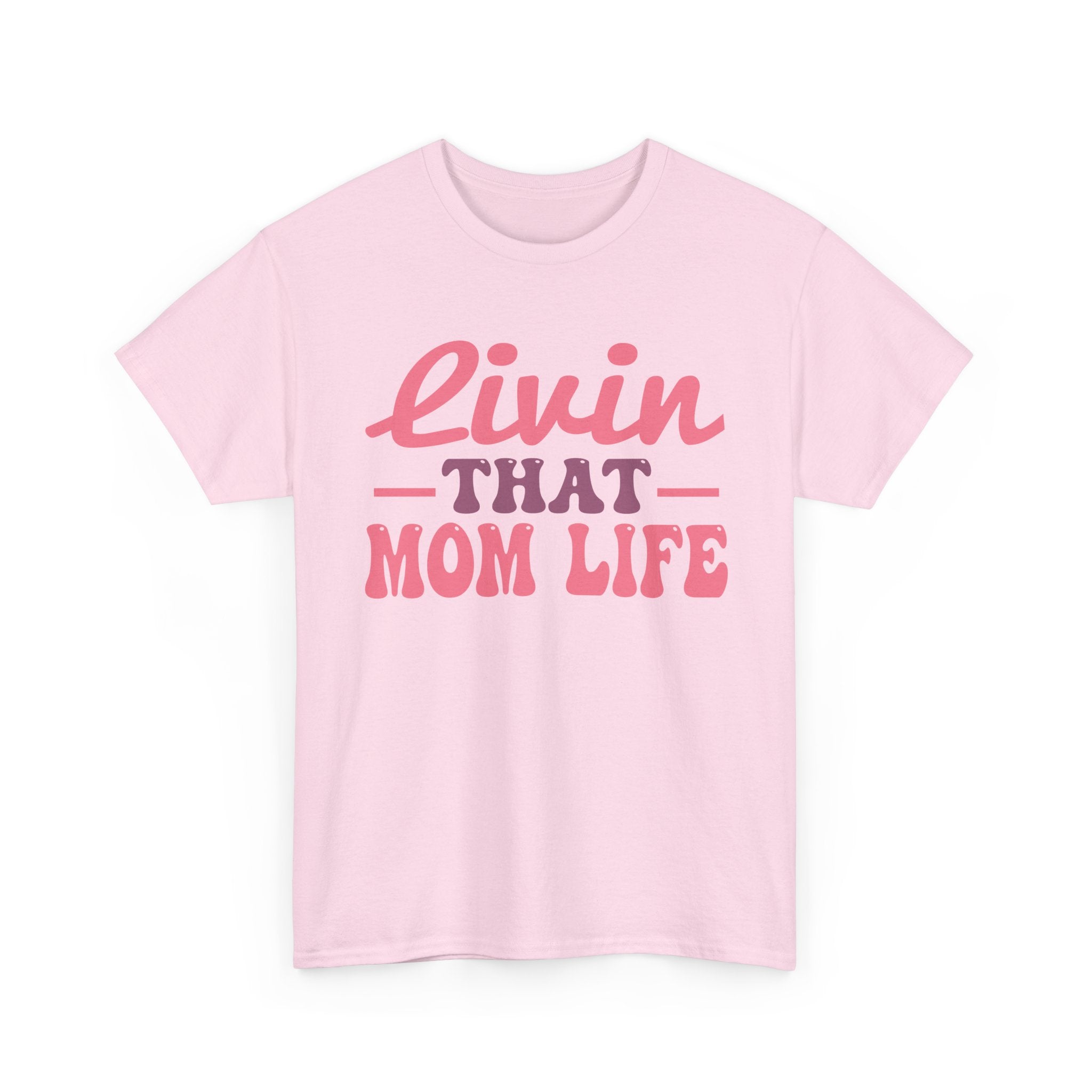 Livin That Mom Life Unisex Tee – Bamerix