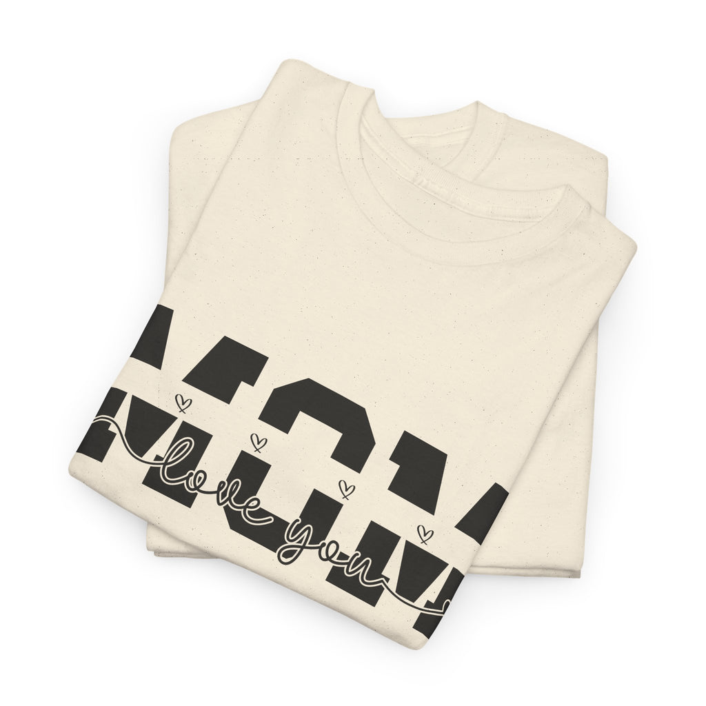 MOM I Love You T-Shirt – Stylish & Meaningful Gift for Mom – Bamerix