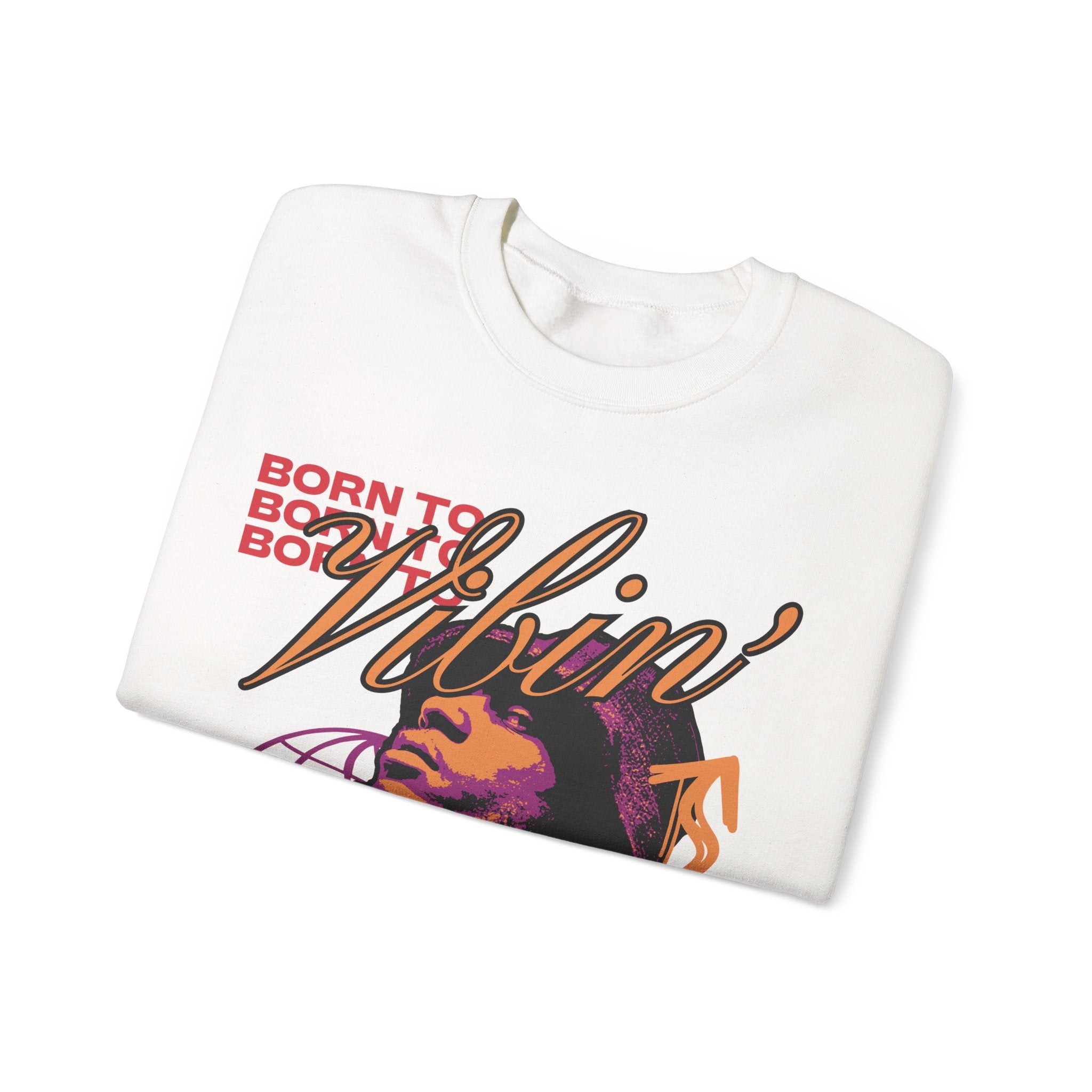 Vibin' Portrait Crewneck Sweatshirt  Born to Vibin' Graphic – Bamerix