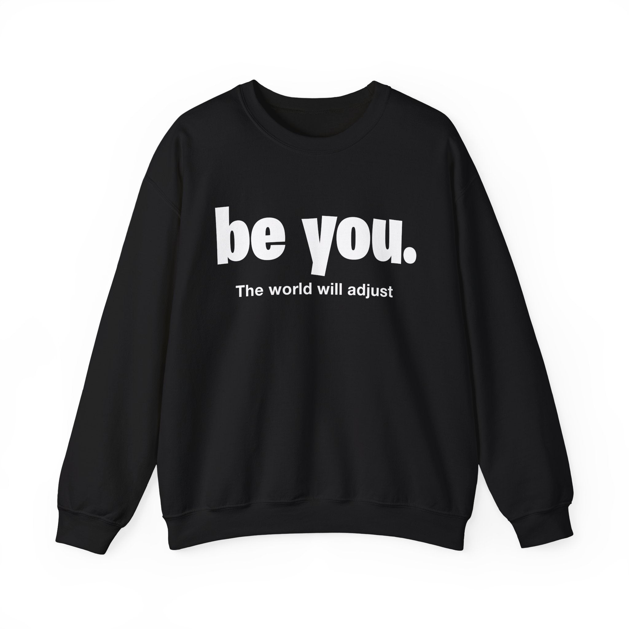Be You. Unisex Heavy Blend Crewneck Sweatshirt – Bamerix